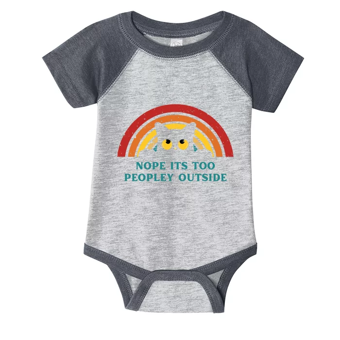 It's Too Peopley Outside Funny Sarcastic Saying Quote Infant Baby Jersey Bodysuit