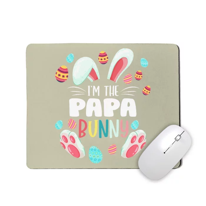 I'm The Papa Bunny Matching Family Easter Party Mousepad