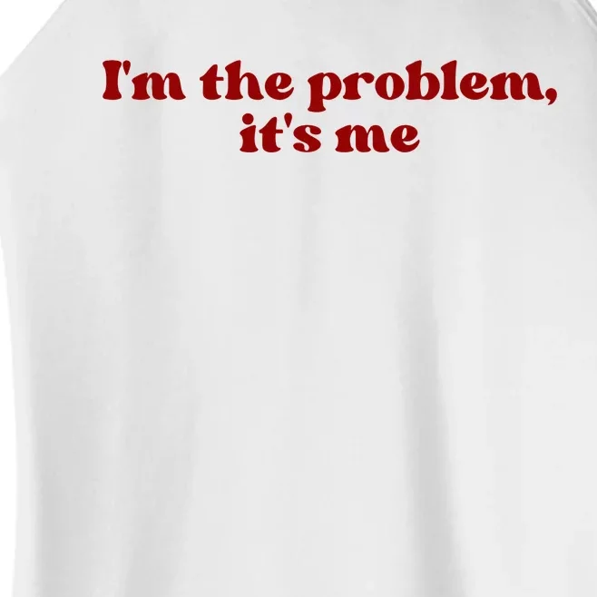 IM The Problem ItS Me Women’s Perfect Tri Rocker Tank