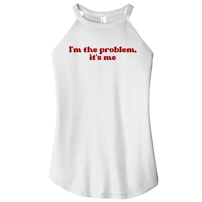 IM The Problem ItS Me Women’s Perfect Tri Rocker Tank