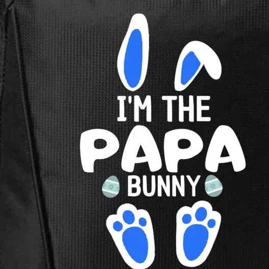 Im The Papa Bunny Humor Easter Day Cool Gift For Dad Tee Gift City Backpack