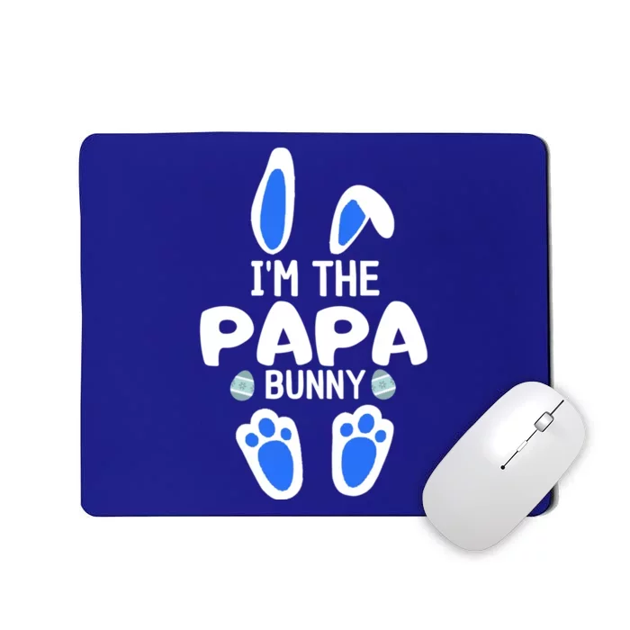 Im The Papa Bunny Humor Easter Day Cool Gift For Dad Tee Gift Mousepad