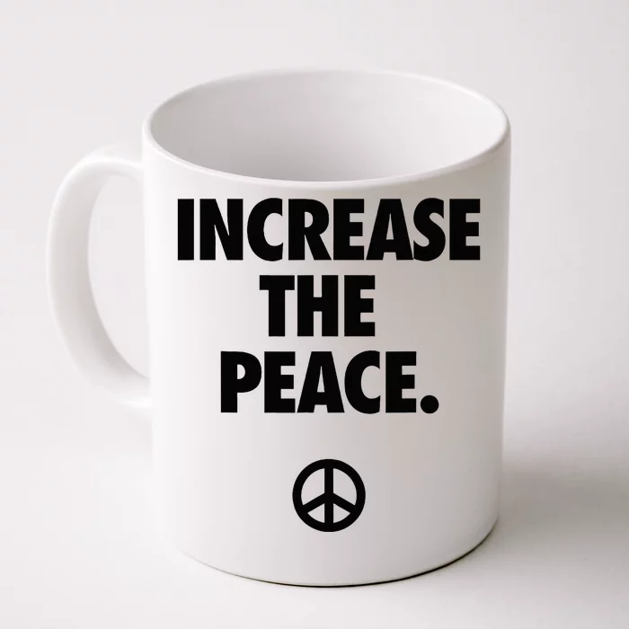 Increase The Peace Front & Back Coffee Mug