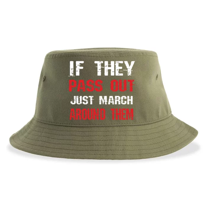 If They Pass Out March Around Them Funny Marching Band Gift Sustainable Bucket Hat