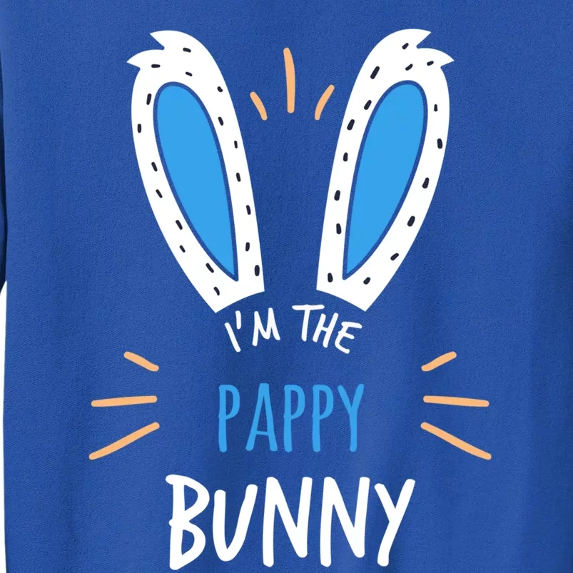 I'm The Pappy Bunny Matching Family Easter Sunday Gift Tall Sweatshirt