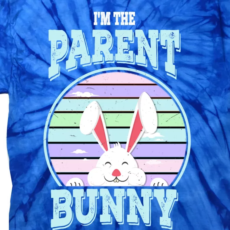 I'm The Parent Bunny Matching Family Easter Sunday Gift Tie-Dye T-Shirt