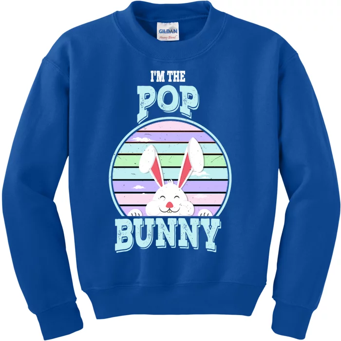 I'm The Pop Bunny Matching Family Easter Sunday Gift Kids Sweatshirt