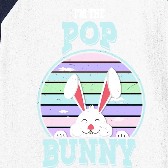 I'm The Pop Bunny Matching Family Easter Sunday Gift Baseball Sleeve Shirt