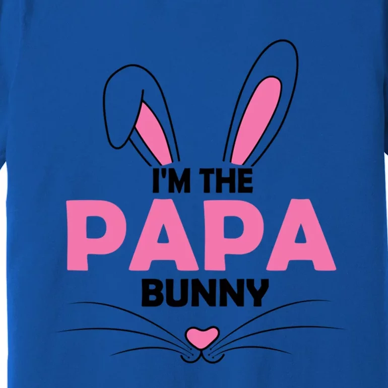 I'm The Papa Bunny Graphic Cute Easter Day Costume Funny Gift Premium T-Shirt