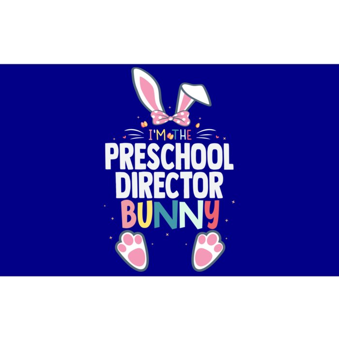 I'm The Preschool Director Bunny Easter Day Rabbit Matching Great Gift Bumper Sticker