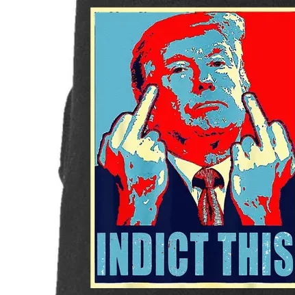 Indict This Pro Donald Trump Funny Doggie 3-End Fleece Hoodie