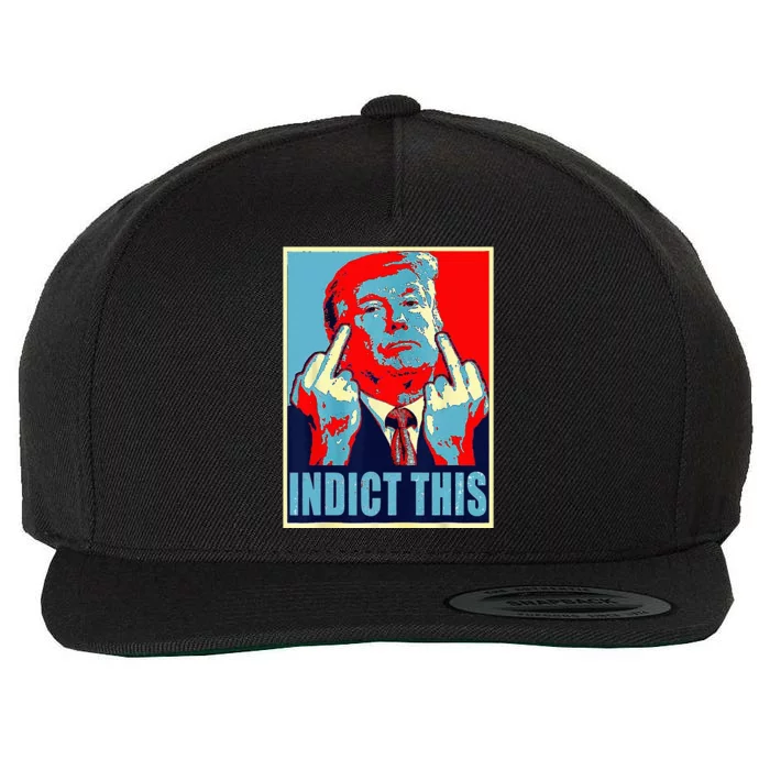 Indict This Pro Donald Trump Funny Wool Snapback Cap