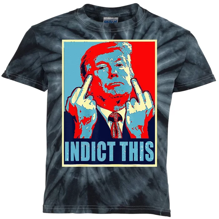 Indict This Pro Donald Trump Funny Kids Tie-Dye T-Shirt