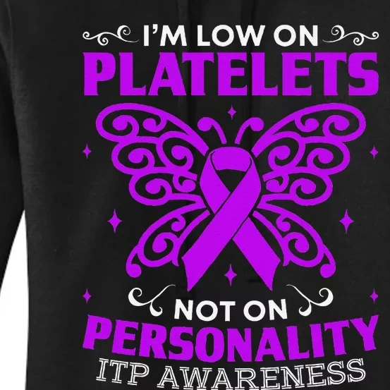 Immune Thrombocytopenic Purpura Itp Awareness Women's Pullover Hoodie