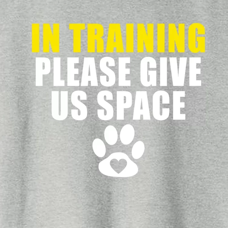 In Training Please Give Us Space Dog Training Dog Trainers Funny Gift Women's Crop Top Tee