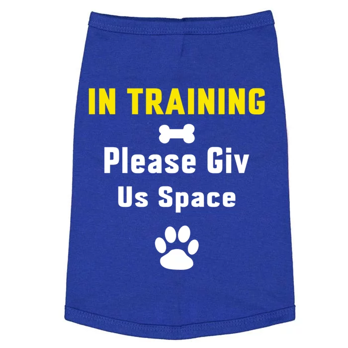 In Training Please Give Us Space Dog Training Dog Trainers Cool Gift Doggie Tank