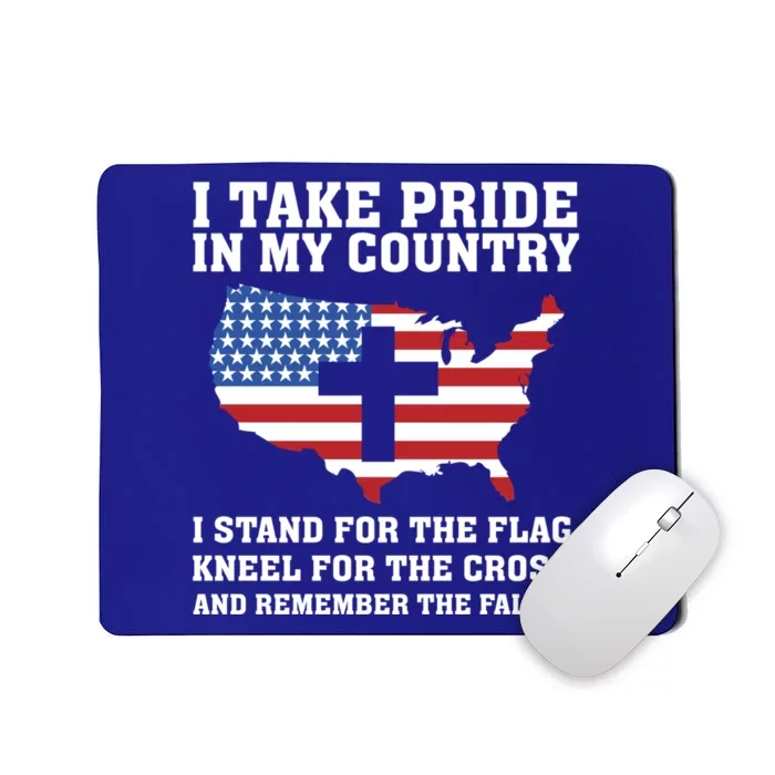 I Take Pride In My Country I Stand For The Flag American Gift Mousepad