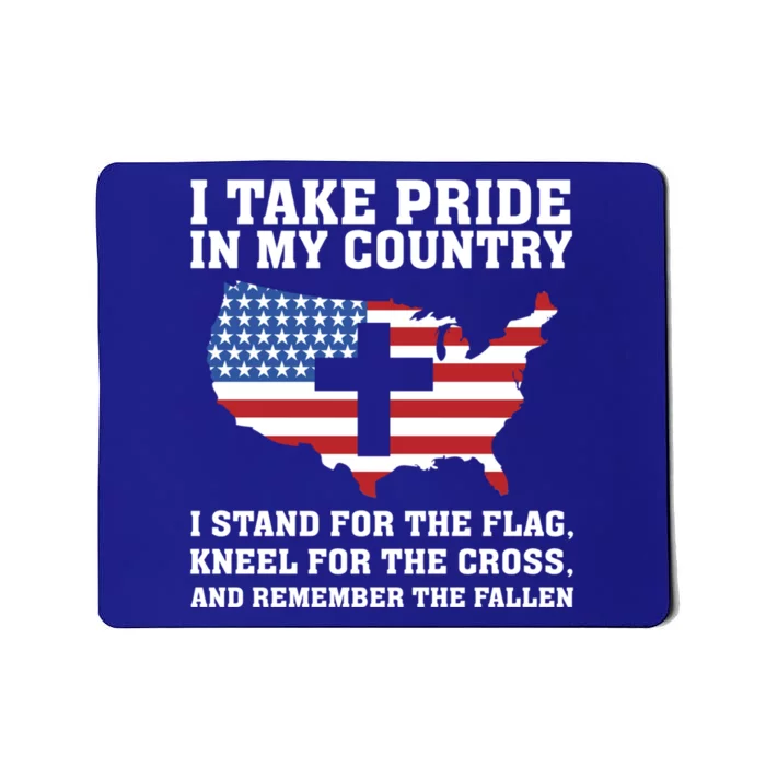 I Take Pride In My Country I Stand For The Flag American Gift Mousepad