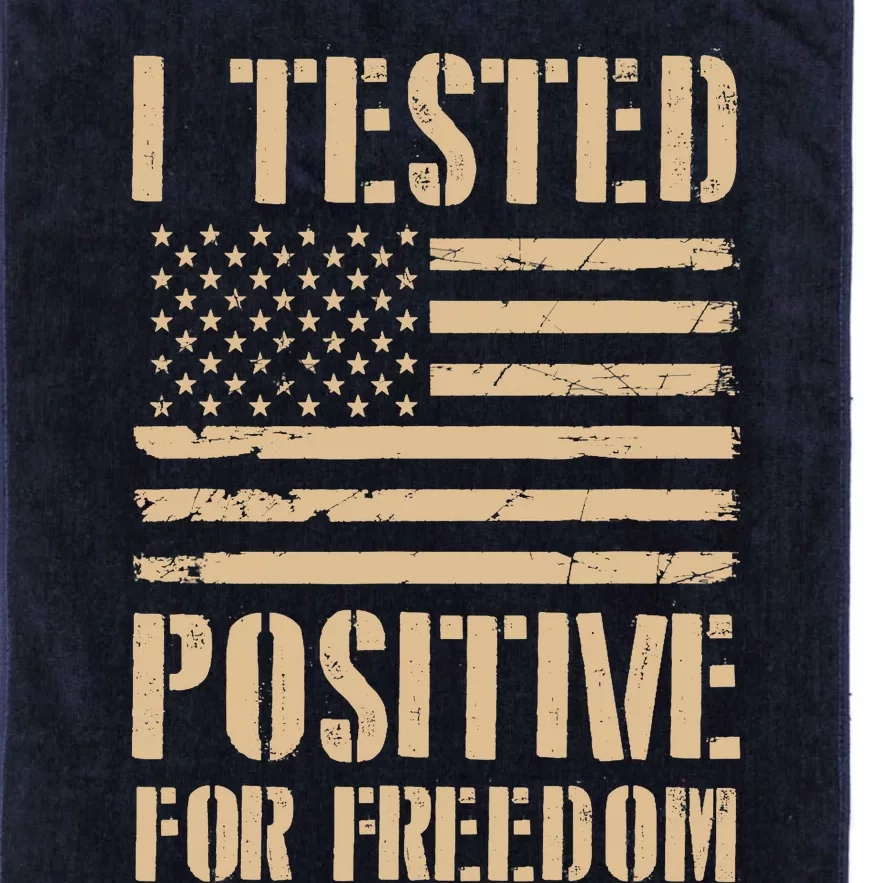 I Tested Positive For Freedom Platinum Collection Golf Towel