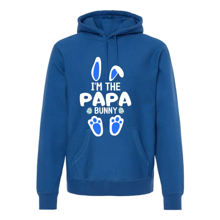 Im The Papa Bunny Humor Easter Day Gift For Dad Tee Gift Premium Hoodie