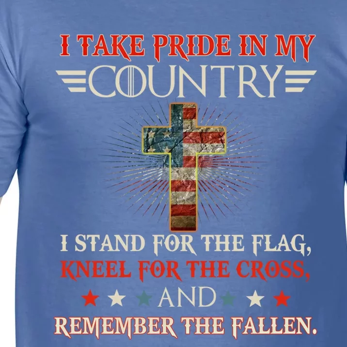 I Take Pride In My Country I Stand For The Flag Kneel Gift Comfort Colors T-Shirt