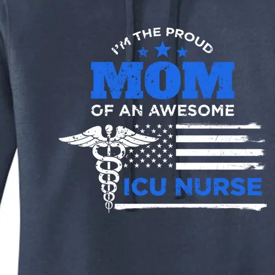 I'm The Proud Mom Of An Awesome Icu Nurse Back Print Cute Gift Meaningful Gift Women's Pullover Hoodie