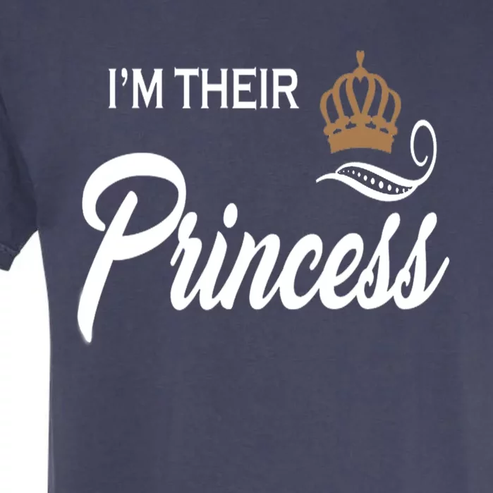 I'm Their Princess Funny Couple Matching Family Meaningful Gift Garment-Dyed Heavyweight T-Shirt