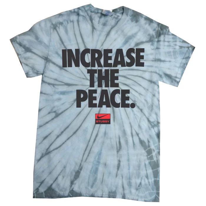 Increase The Peace Tie-Dye T-Shirt