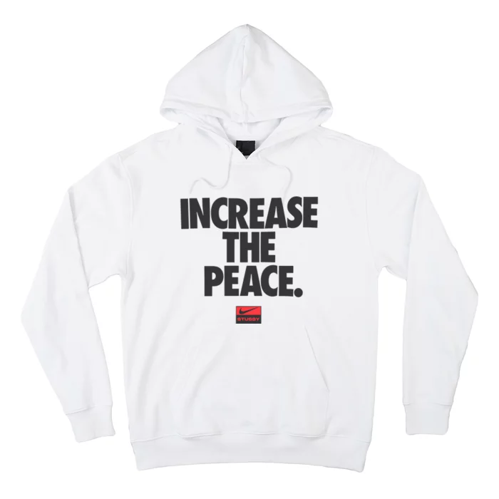 Increase The Peace Hoodie