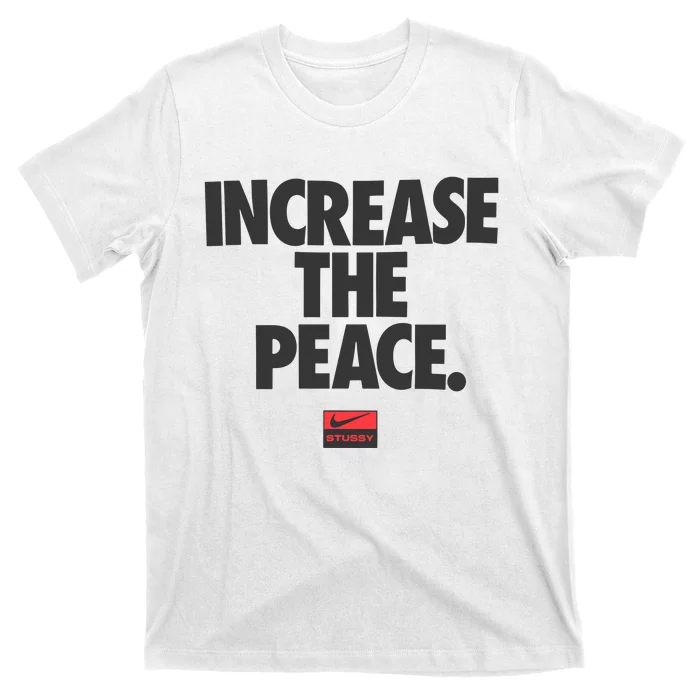 Increase The Peace T-Shirt