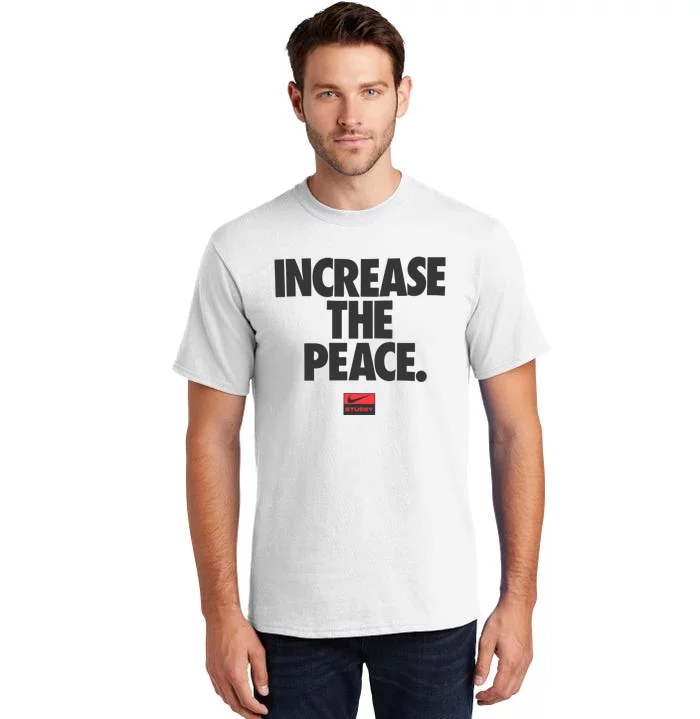 Increase The Peace Tall T-Shirt