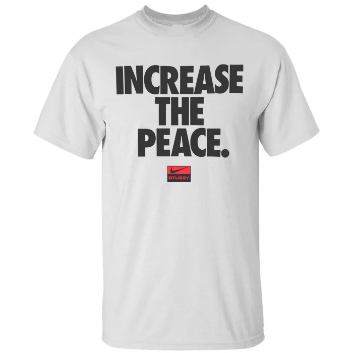 Increase The Peace Tall T-Shirt