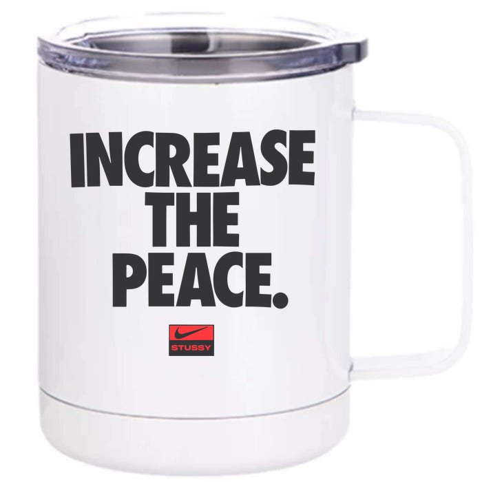 Increase The Peace Front & Back 12oz Stainless Steel Tumbler Cup