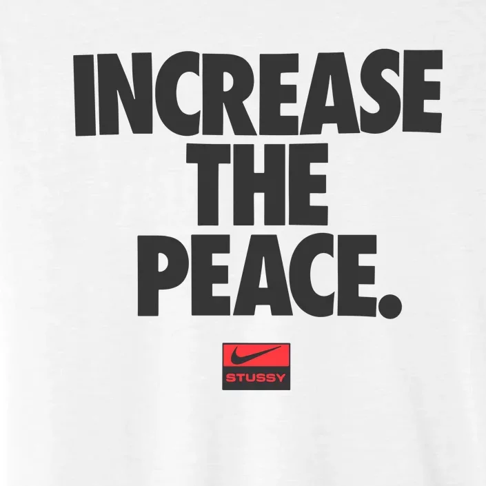 Increase The Peace ChromaSoft Performance T-Shirt