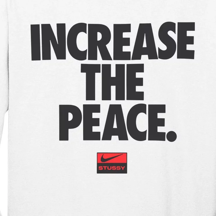 Increase The Peace Tall Long Sleeve T-Shirt