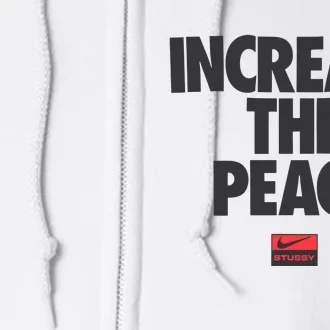 Increase The Peace Full Zip Hoodie