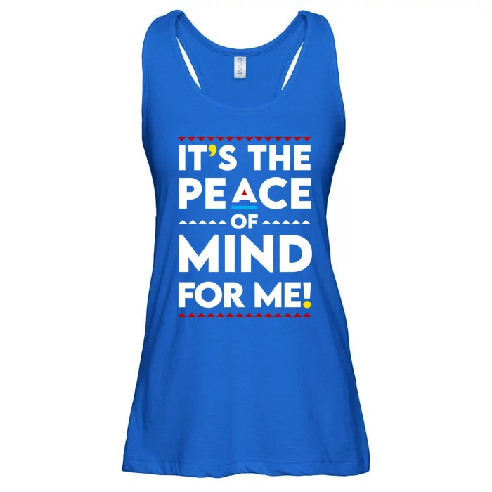 It's The Peace Of Mind For Me Gift Peace Cool Gift Ladies Essential Flowy Tank