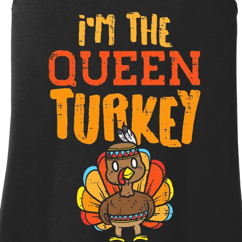 Im The Queen Turkey Matching Thanksgiving Family Wife Mom Ladies Essential Tank