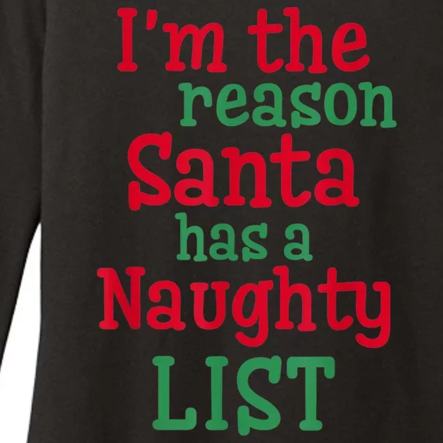 I'm The Reason Santa Has A Naughty List Womens CVC Long Sleeve Shirt