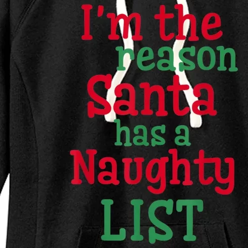 I'm The Reason Santa Has A Naughty List Women's Fleece Hoodie