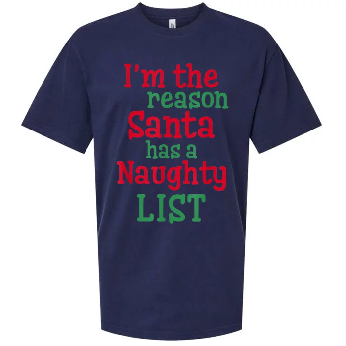 I'm The Reason Santa Has A Naughty List Sueded Cloud Jersey T-Shirt