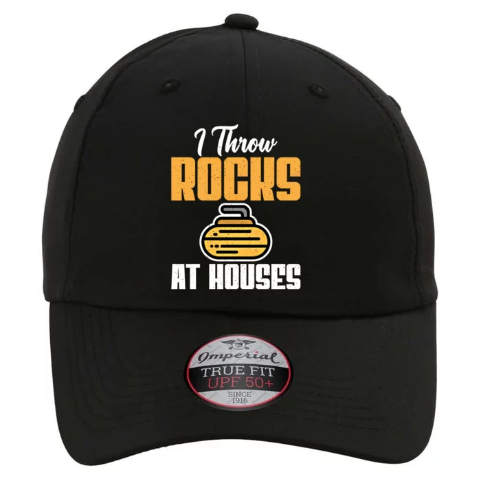 I Throw Rocks At Houses Funny Curling Gift The Original Performance Cap