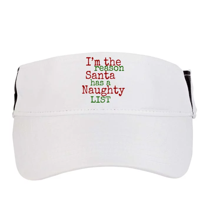 Im The Reason Santa Has A Naughty List Funny Holiday Adult Drive Performance Visor