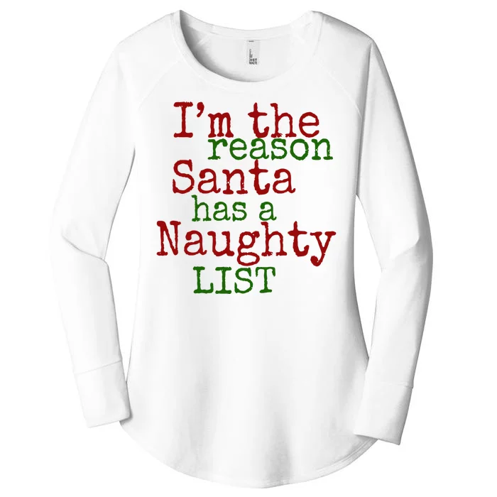 Im The Reason Santa Has A Naughty List Funny Holiday Women's Perfect Tri Tunic Long Sleeve Shirt