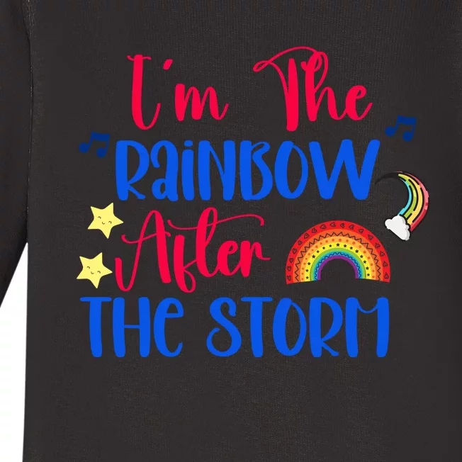 I'm The Rainbow After The Storm Baby Long Sleeve Bodysuit