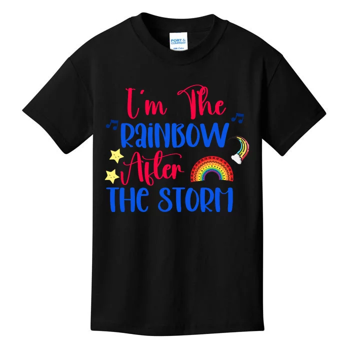 I'm The Rainbow After The Storm Kids T-Shirt