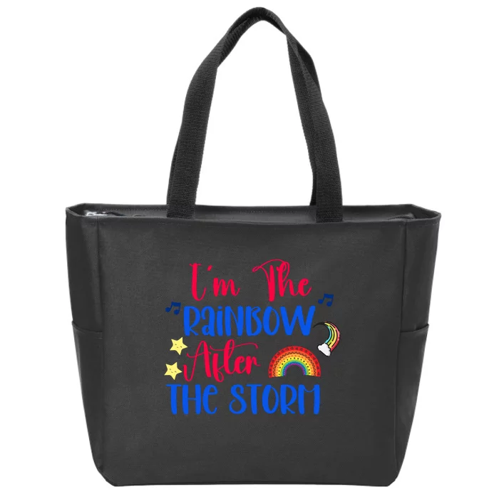 I'm The Rainbow After The Storm Zip Tote Bag