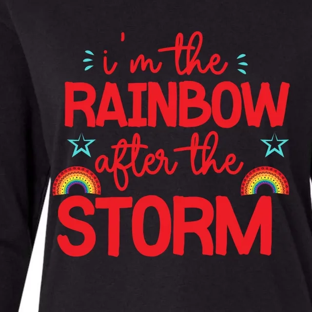 I'm The Rainbow After The Storm Womens Cotton Relaxed Long Sleeve T-Shirt