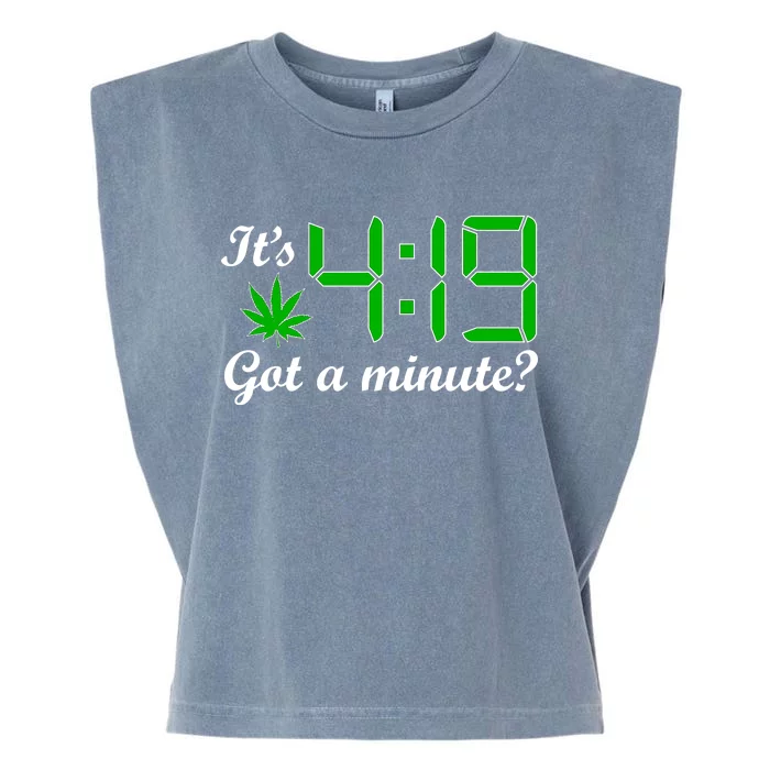 It's 4:19 Got A Minute? 420 Garment-Dyed Women's Muscle Tee