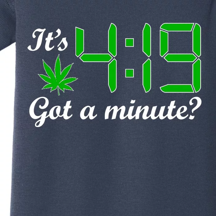 It's 4:19 Got A Minute? 420 Baby Bodysuit